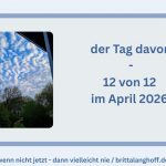 In 12 Fotos durch den 12ten April 2026 - der Tag vor der OP