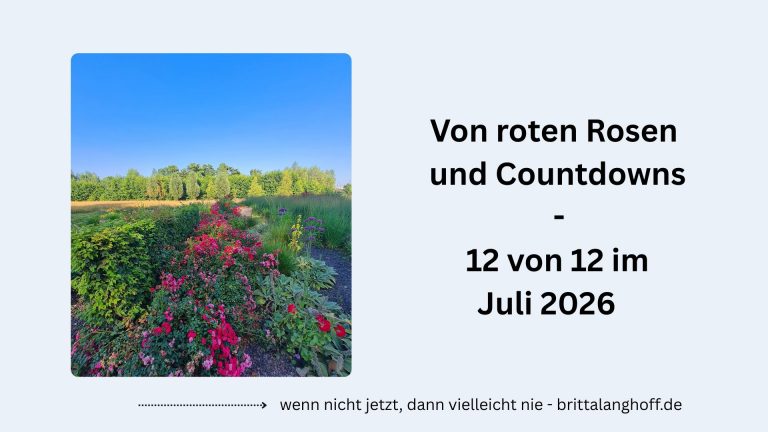In 12 Bildern durch den Tag - die beliebte Blogparade am 12. Juli 2026