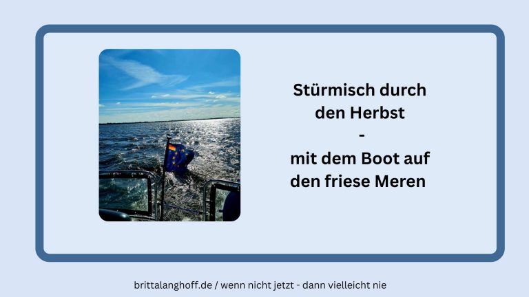 Wir waren mit dem Boot im Herbst unterwegs. Lies hier von unseren Erfahrungen