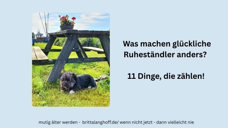 Warum manche im Ruhestand aufblühen und andere hadern – und welche 11 Denkweisen, Gewohnheiten und Entscheidungen den wahren Unterschied machen