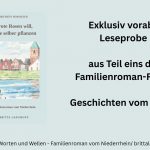 Hier findet Ihr exklusiv vorab eine leseprobe Teil eins Geschichten vom Deich. Familienroman von Britta Langhoff: Wer rote Rosen will, muss sie selber pflanzen