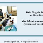 Mein Blog Britta Langhoff in 2025 - Lest hier den Rückblick, was lief gut, was wurde viel gelesen und was nicht ?