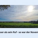 besser als sein Ruf - so war der November