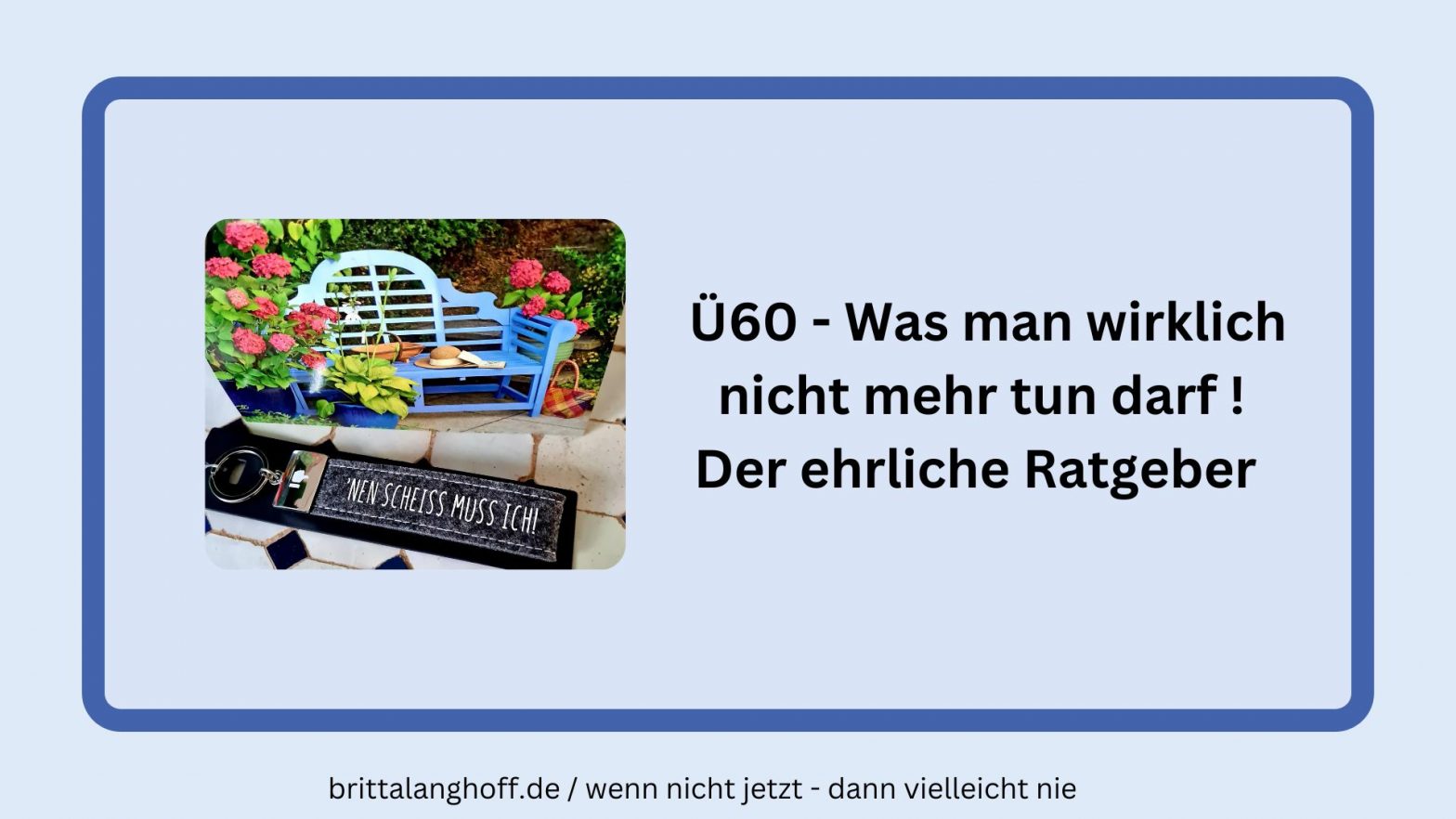 In diesem Artikel erfahrt Ihr, was Ihr wirklich mit Ü60 nicht mehr tun solltet. Die wichtigste Regel: Lasst Euch nichts mehr vorschreiben.