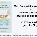Britta Langhoff hat ihren ersten Roman veröffentlicht. "Wer rote Rosen will, muss sie selber pflanzen" ist live. Alles zum Buchlaunch jetzt in diesem Artikel.