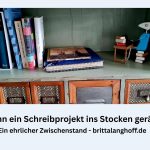 In diesem Artikel geht es darum, dass ein Romanprojekt stockt und wie man damit umgeht
